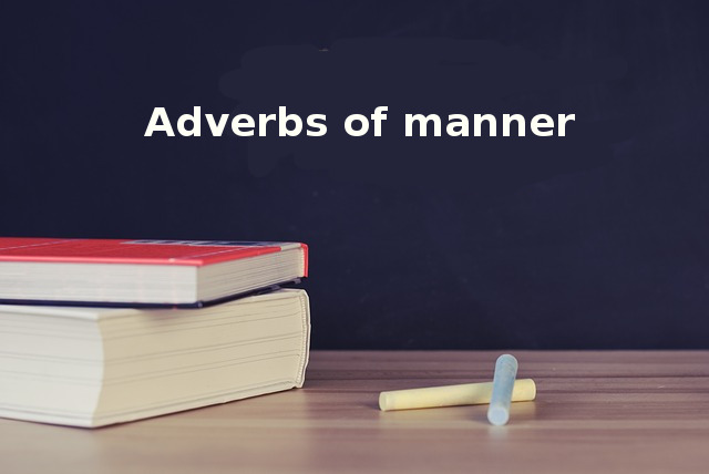 adverbs_of_manner